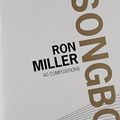 Cover Art for 9780206303228, Ron Miller Songbook - 40 Compositions - melody instruments in C, guitar, piano - [Language: English] - (ADV 12041) by Ron Miller