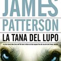 Cover Art for 9788830423039, La tana del lupo by James Patterson
