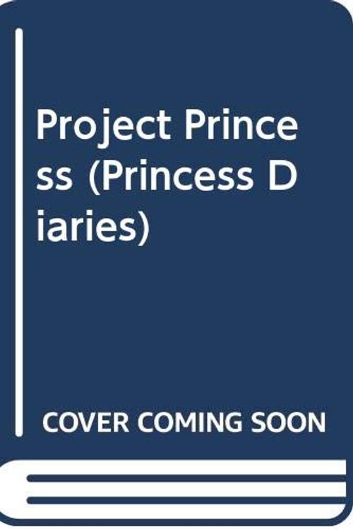Cover Art for 9780606311496, Project Princess by Meg Cabot
