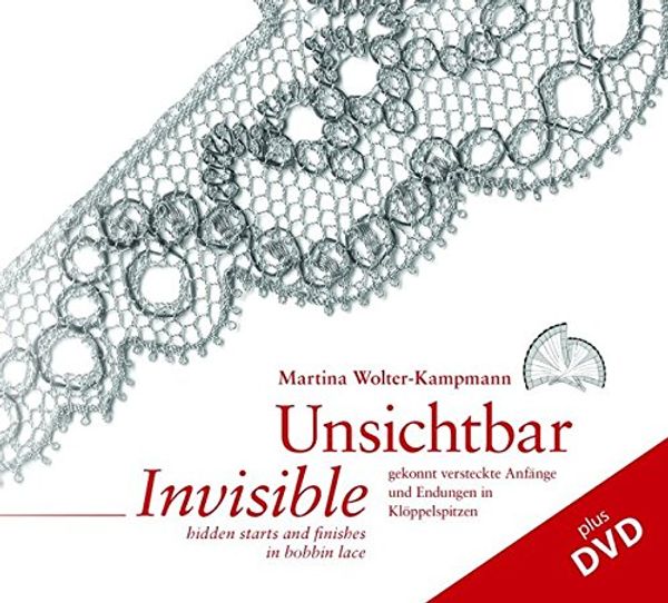 Cover Art for 9783980227964, Wolter-Kampmann, M: Unsichtbar / Invisible by Wolter-Kampmann, Martina