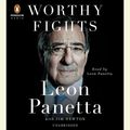 Cover Art for 9780698179738, Worthy Fights by Leon Panetta