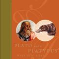 Cover Art for B004Q3RTT2, Plato and a Platypus Walk Into a Bar. . .: Understanding Philosophy Through Jokes by Thomas Cathcart, Daniel Klein