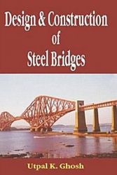 Cover Art for 9780415418362, Design and Construction of Steel Bridges by Utpal K. Ghosh