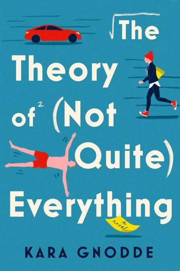 Cover Art for 9780063266025, The Theory of (Not Quite) Everything by Kara Gnodde