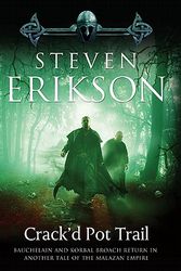 Cover Art for 9780765330468, Crack’d Pot Trail: A Malazan Tale of Bauchelain and Korbal Broach by Steven Erikson