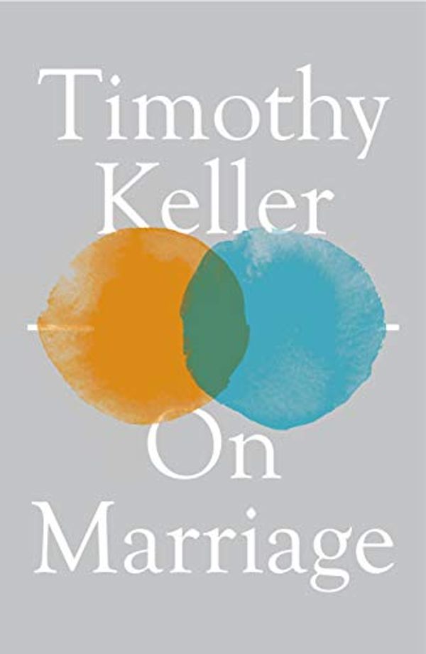 Cover Art for B07YD7H4CZ, On Marriage by Timothy Keller