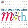 Cover Art for 9780756649791, Help Your Kids with Math by Barry Lewis