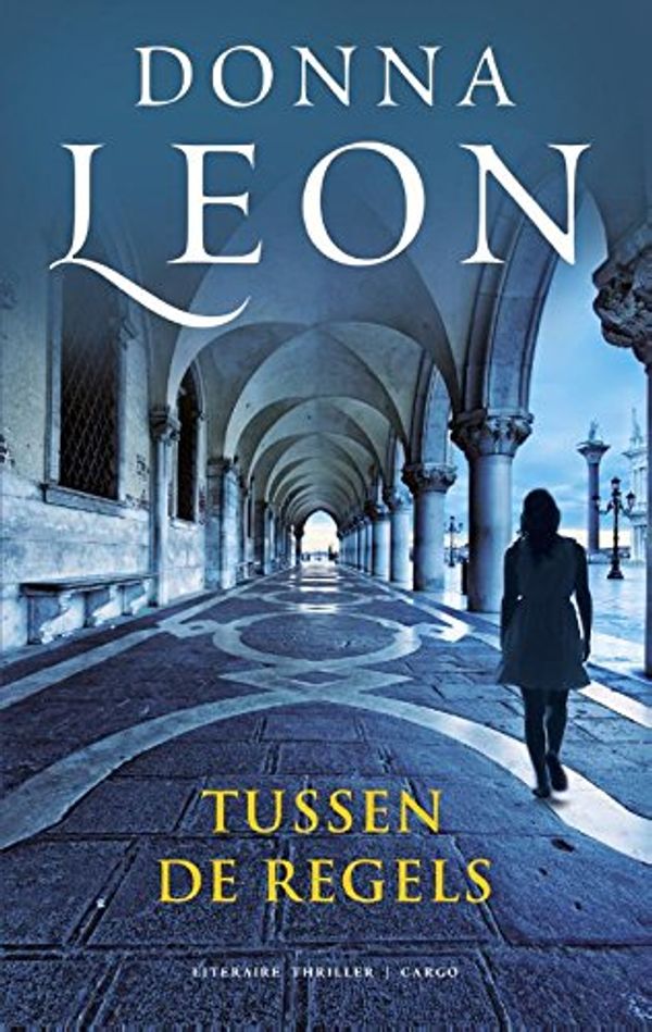 Cover Art for 9789023490968, Tussen de regels by Donna Leon