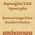 Cover Art for 9781099142529, Septuagint/LXX Apocrypha: Brenton Large Print Reader’s Version (Septuagint/LXX: Brenton Large Print Reader’s Version) by Ken Ammi, Lancelot Brenton