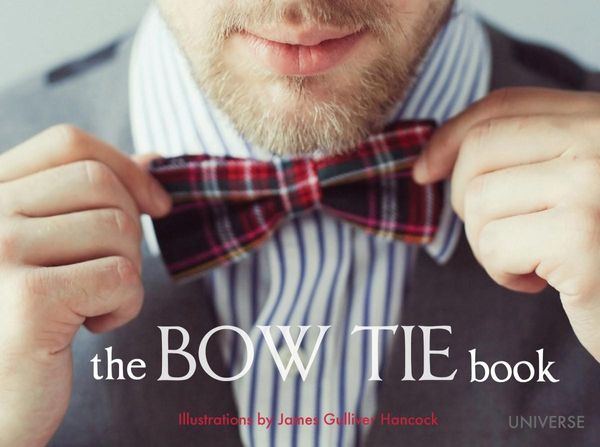 Cover Art for 9780789329196, The Bow Tie Book by James Gulliver Hancock