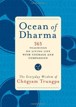 Cover Art for 9781590305362, Ocean Of Dharma by Chogyam Trungpa