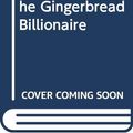 Cover Art for 9780061152467, Mr. Gum and the Gingerbread Billionaire by Andy Stanton