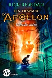 Cover Art for 9782226329394, Les travaux d'Apollon, Tome 1 : L'oracle caché by Rick Riordan