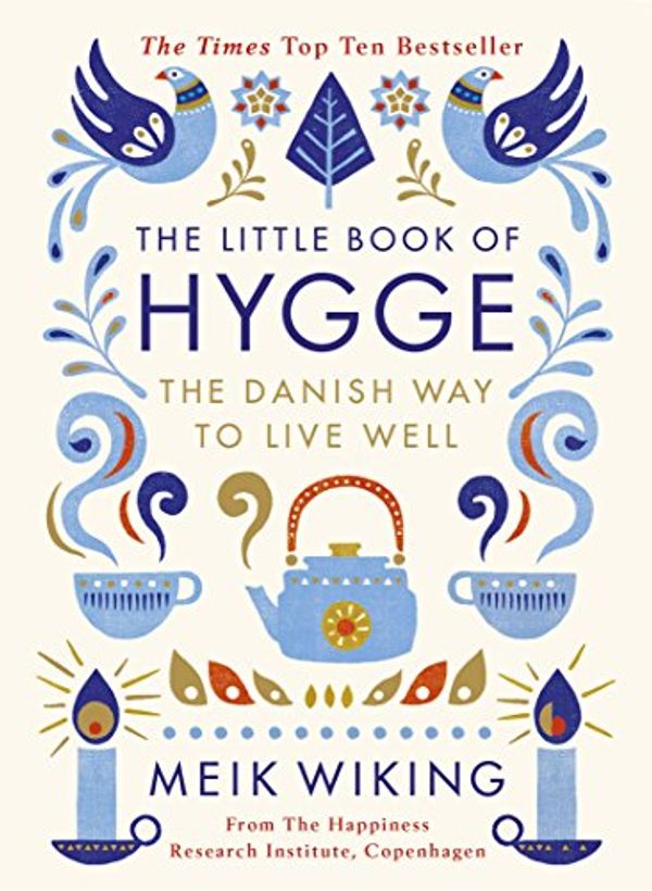 Cover Art for B01EXVIW06, The Little Book of Hygge: The Danish Way to Live Well (Penguin Life) by Meik Wiking