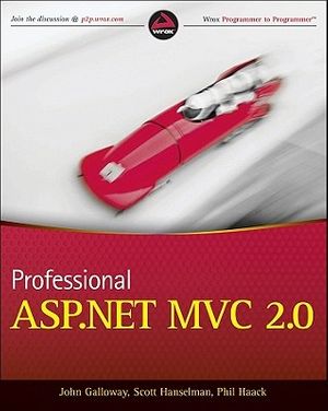 Cover Art for 9780470643181, Professional ASP.NET MVC 2 by Jon Galloway, Scott Hanselman, Phil Haack, Scott Guthrie, Rob Conery