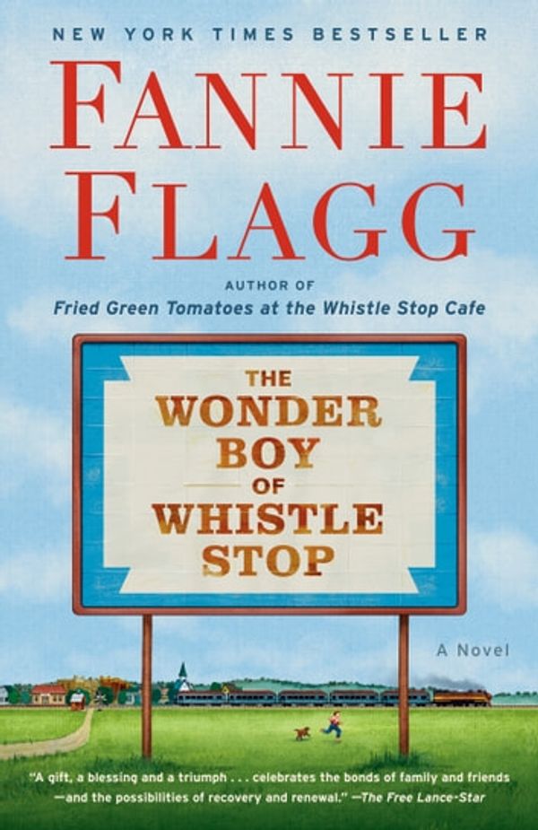 Cover Art for 9780593133859, The Wonder Boy of Whistle Stop by Fannie Flagg
