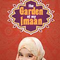 Cover Art for 9781561459735, The Garden of My Imaan by Farhana Zia
