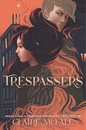 Cover Art for 9781536218466, Trespassers (Ferryman) by Claire McFall