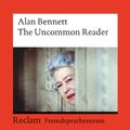 Cover Art for 9783150197622, The Uncommon Reader by Alan Bennett