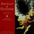 Cover Art for 9780711211933, Apollo and Daphne by Antonia Barber