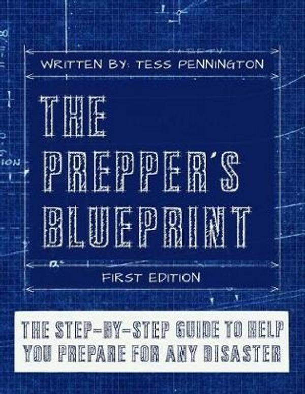Cover Art for 9781496092588, The Prepper's Blueprint by Tess Pennington