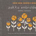 Cover Art for 9781611803105, Zakka Embroidery: Simple One- And Two-Color Embroidery Motifs and Small Crafts by Yumiko Higuchi