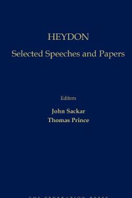 Cover Art for 9781760021764, HeydonSelected Speeches and Papers by John, The Honourable Justice Sackar