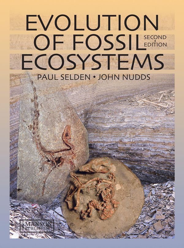 Cover Art for 9781840766233, Evolution of Fossil Ecosystems by Paul Selden