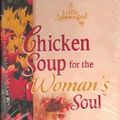 Cover Art for 9781583755495, A Little Spoonful of Chicken Soup for the Woman's Soul (Chicken Soup for the Soul) by Jack Canfield, Mark Victor Hansen