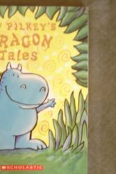Cover Art for 9780545039536, Dragon Tales by Dav Pilkey