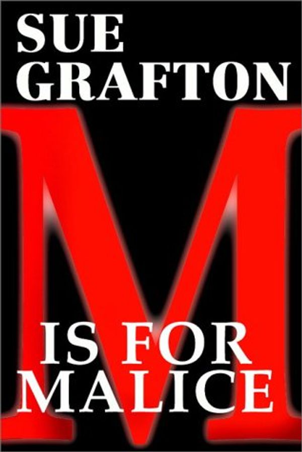 Cover Art for 9780913369708, M is for Malice by Sue Grafton