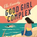 Cover Art for 9781405554862, Good Girl Complex by Elle Kennedy