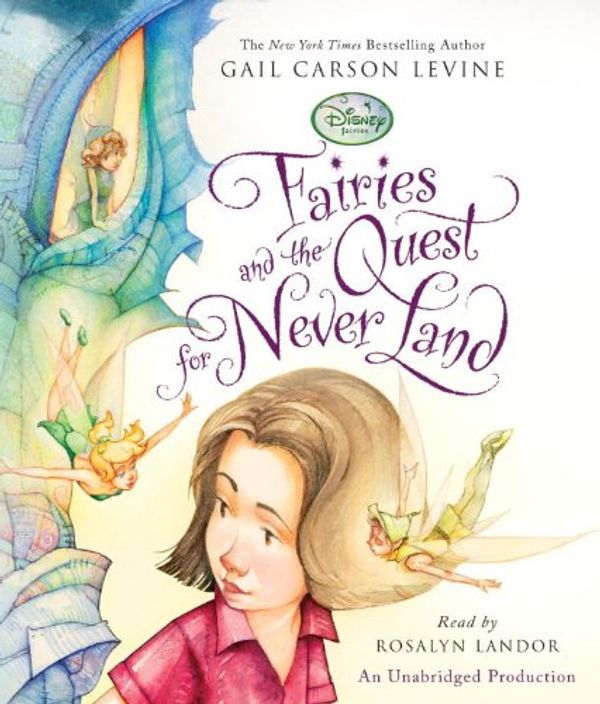 Cover Art for 9780307711557, Fairies and the Quest for Never Land by Gail Carson Levine