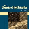 Cover Art for B00XWQXIOE, [The Chemistry of Gold Extraction] [Author: Marsden, John O.] [March, 2006] by John O. Marsden