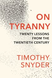 Cover Art for 9781847924889, On Tyranny by Timothy Snyder