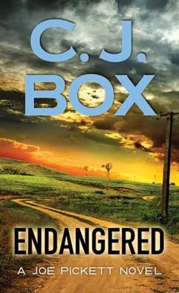 Cover Art for 9781628995404, Endangered: A Joe Pickett Novel by C. J. Box