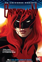 Cover Art for 9781401274306, Batwoman Vol. 1: The Many Arms of Death (Rebirth) by Marguerite Bennett, James Iv Tynion