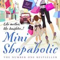 Cover Art for 9780552774383, Mini Shopaholic by Sophie Kinsella