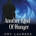 Cover Art for B084VRX8TC, Another Kind of Hunger (Inklet Book 1) by Laurens, Amy