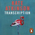 Cover Art for 9781473558397, Transcription by Kate Atkinson