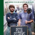 Cover Art for 9780007504305, Pizza Pilgrims by James Elliot, Thom Elliot