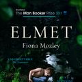 Cover Art for 9781473676497, Elmet: SHORTLISTED FOR THE MAN BOOKER PRIZE 2017 by Fiona Mozley