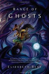 Cover Art for 9780765327543, Range of Ghosts by Elizabeth Bear