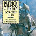 Cover Art for 9788435060271, Los cien días : una novela de la Armada inglesa by Patrick O'Brian