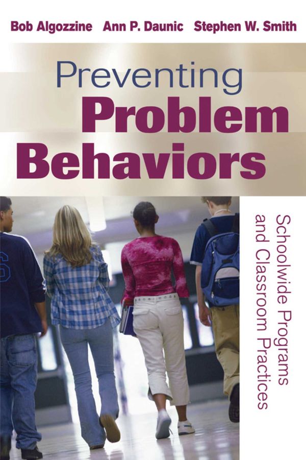 Cover Art for 9781632209795, Preventing Problem Behaviors by Ann P. Daunic, Bob Algozzine, Stephen W. Smith