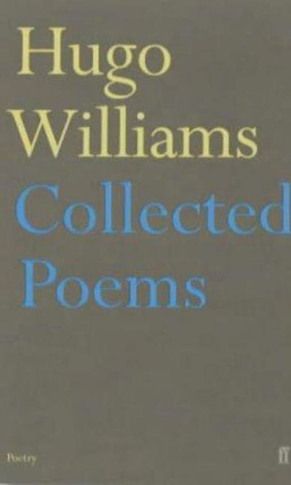 Cover Art for 9780571212330, Collected Poems by Hugo Williams