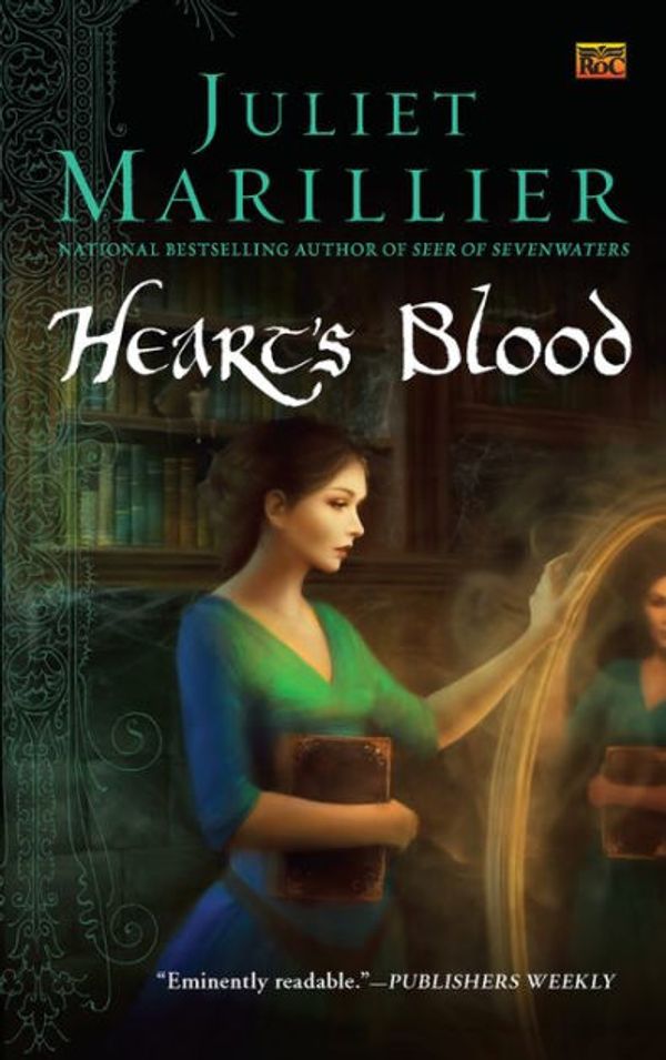 Cover Art for 9781101149249, Heart’s Blood by Juliet Marillier