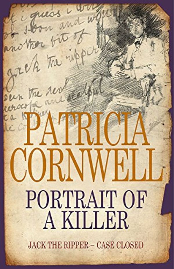 Cover Art for 9780316861595, Portrait of a Killer by Patricia Cornwell