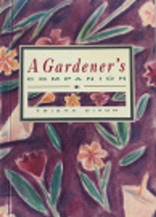 Cover Art for 9780207176104, The Gardeners Companion by Dixon Trisha, Skye Rogers