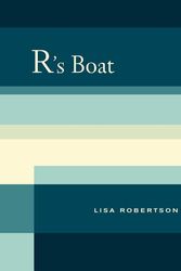 Cover Art for 9780520262409, R's Boat (New California Poetry) by Lisa Robertson